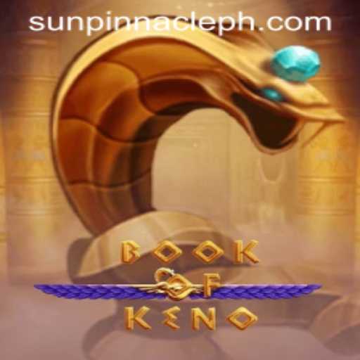 Exploring the Thrills of BookOfKeno at SunPinnacle